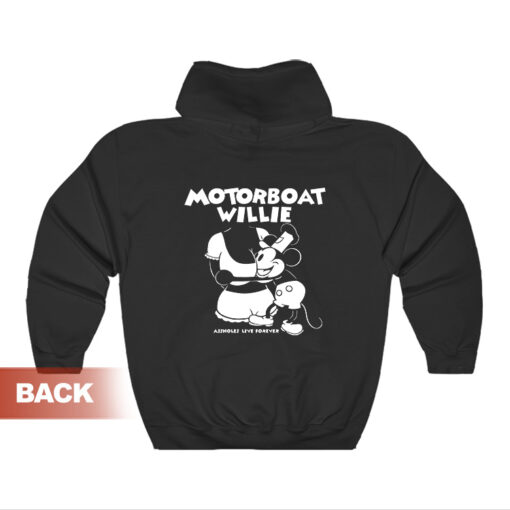 Mickey Mouse Motorboat Willie Assholes Live Forever Hoodie
