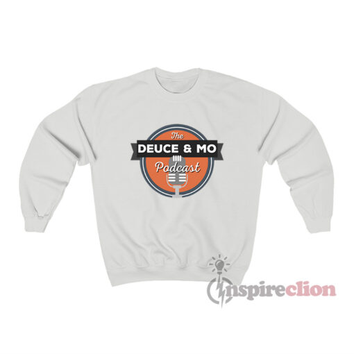 The Deuce And Mo Podcast Logo Sweatshirt