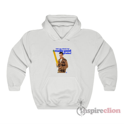 Nathan Fielder Ask Me About My Really Good Grades Hoodie