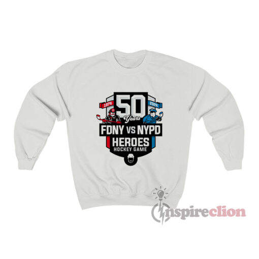 50th FDNY vs NYPD Heroes Hockey Game Sweatshirt