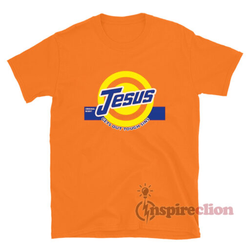 Jesus Gets Out Tough Sins T-Shirt