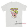 The Magic School Bus Just Went Through My Fuckin' Dickhole T-Shirt