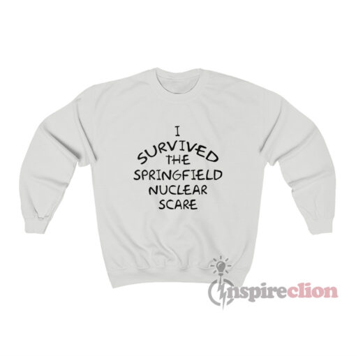 I Survived The Springfield Nuclear Scare Sweatshirt