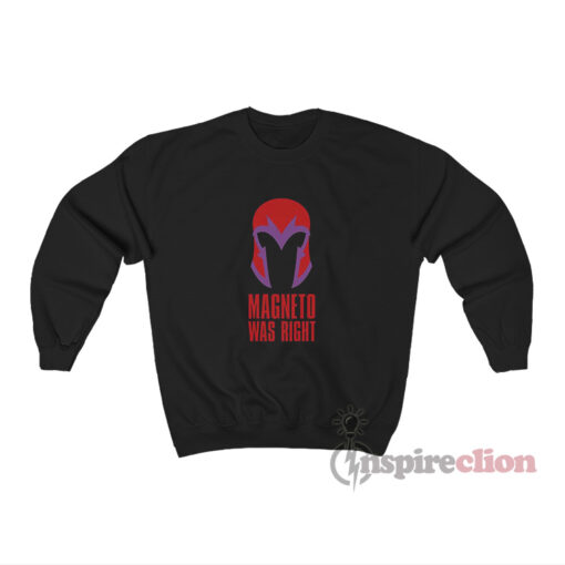 Magneto Was Right Logo Sweatshirt