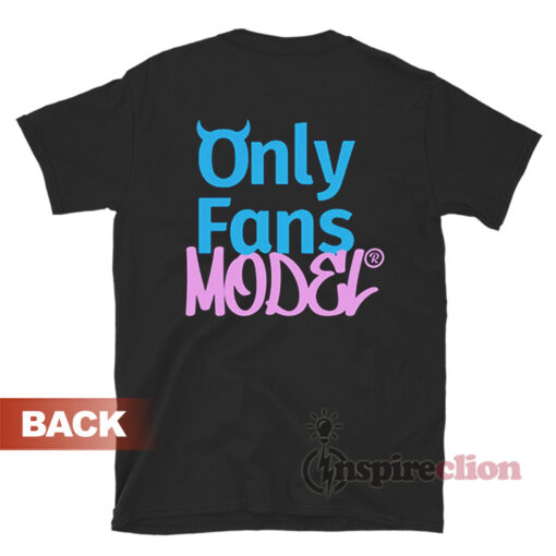 Onlyfans Model T-Shirt