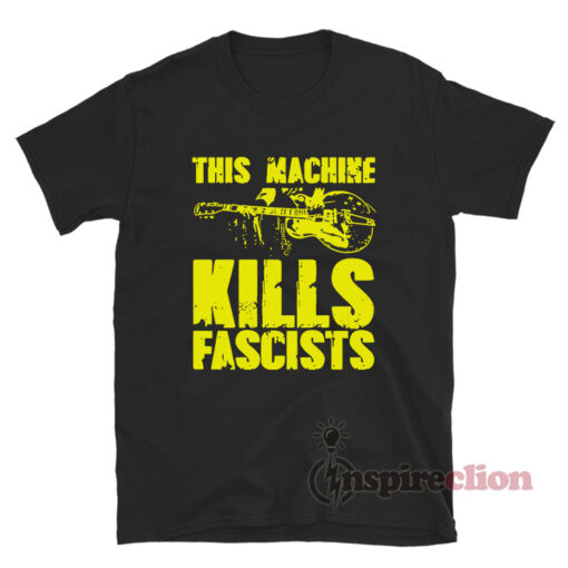 This Machine Kills Fascists Guitar T-Shirt