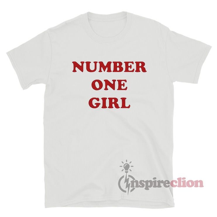 Get It Now Rose Number One Girl T-Shirt - Inspireclion.com