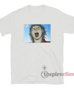 Akira Tetsuo Pill They're Just Like Candy T-Shirt - Inspireclion.com