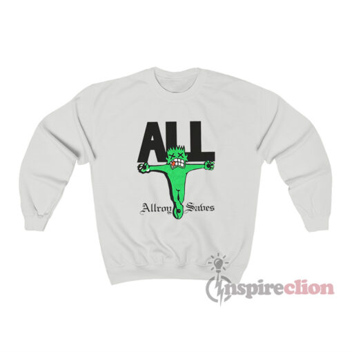All Allroy Saves Vintage Sweatshirt
