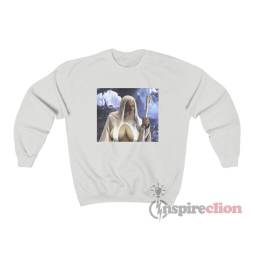 Gandalf Big Naturals Meme Sweatshirt