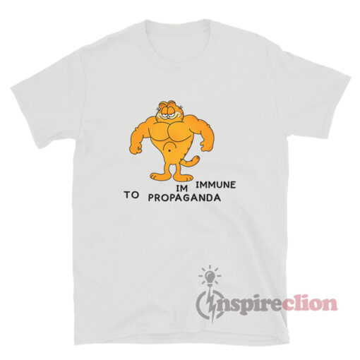 Buff Garfield Im Immune To Propaganda T-Shirt
