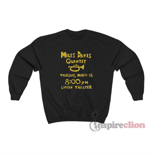 Jesse How I Met Your Father Miles Davis Quintet Sweatshirt