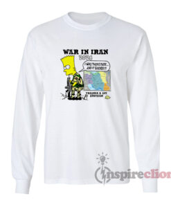 Bart Simpson War In Iran 2026 Long Sleeves T-Shirt