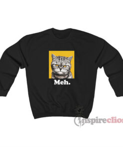 90 Day The Single Life Meh Cat Sweatshirt