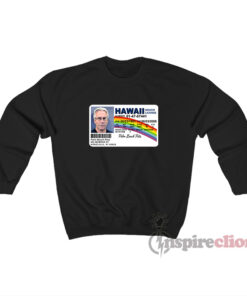 Jeffrey Epstein Palm Beach Pete Hawaii Driver License Sweatshirt