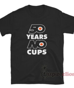 Philadelphia Flyers 50 Years No Cups T-Shirt