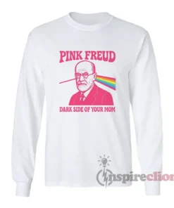 Pink Freud Dark Side Of Your Mom Long Sleeves T-Shirt