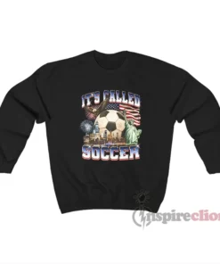 Vintage Style It's Called Soccer USA Sweatshirt