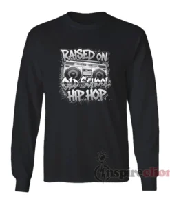 The Chi Devante Raised On Old School Hip Hop Long Sleeves T-Shirt