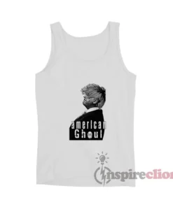 American Ghoul Donald Trump Funny Tank Top