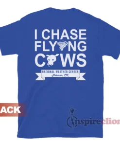 I Chase Flying Cows National Weather Center T-Shirt