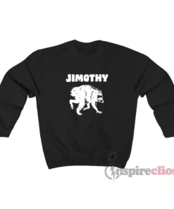 Jimothy Raccoon Funny Sweatshirt