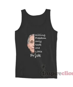 Killing Freedom Only Took One Little Prick Tank Top