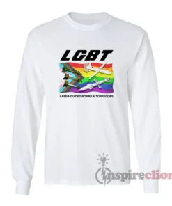 LGBT Laser-Guided Bombs And Torpedoes Long Sleeves T-Shirt