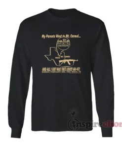 My Parents Went To Mt Carmel Long Sleeves T-Shirt