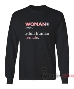 Woman Noun Adult Human Female Long Sleeves T-Shirt