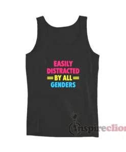 Easily Distracted By All Genders Tank Top