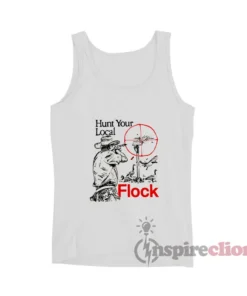 Hunt Your Local Flock Tank Top