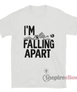 I'm Falling Apart Skeleton Halloween T-Shirt