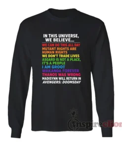 In This Universe We Believe We Can Do This All Day Long Sleeves T-Shirt