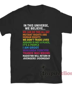 In This Universe We Believe We Can Do This All Day T-Shirt