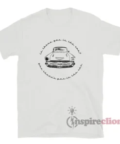Is There Gas In The Car Steely Dan Charlemagne T-Shirt