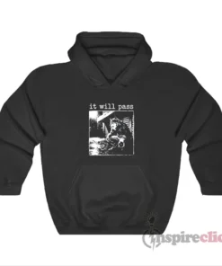 It Will Pass Werewolf Hoodie