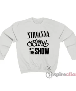 Nirvanna The Band The Show Sweatshirt