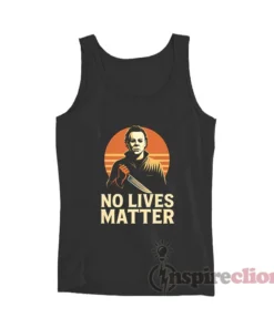 No Lives Matter Michael Myers Halloween Tank Top