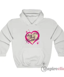 Show Me That Butthole Airbrush Hoodie