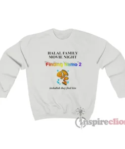 Halal Family Movie Night Inshallah They Find Him Sweatshirt