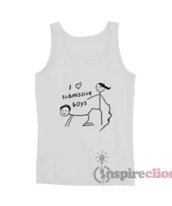 I Love Submissive Boys Tank Top