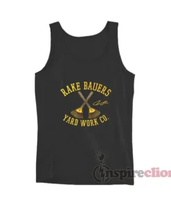 Jake Bauers Rake Bauers Yard Work Co Tank Top
