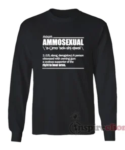 Noun Ammosexual Right To Bear Arms Long Sleeves T-Shirt