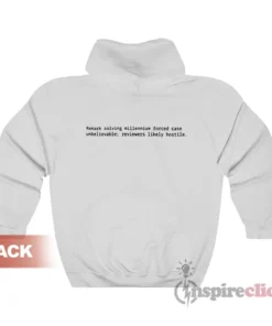 Remark Solving Millennium Forced Case Unbelievable Hoodie