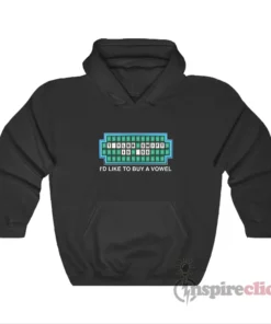Taylor I'd Like To Buy A Vowel Meme Hoodie