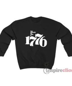 The Answer To 1984 Is 1776 Sweatshirt