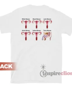White Black Latin Asian Indian And Trans Woman T-Shirt